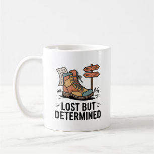 Verloren, aber entschlossen – Motivationsgeschenk Kaffeetasse