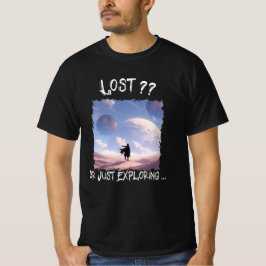 Verloren?? Oder einfach nur auf Erkundung...Wüsten T-Shirt