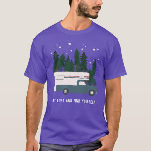 VERLOREN UND SELBST LKW-Camping FINDEN T-Shirt