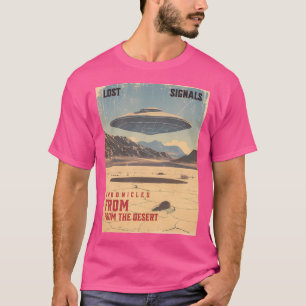 Verlorene Signale - Chroniken aus der Wüste T-Shirt