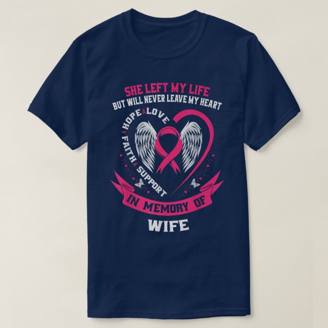 Verlust der Ehefrau gibt dem Brustkrebs im Brustkr T-Shirt (Design vorne)
