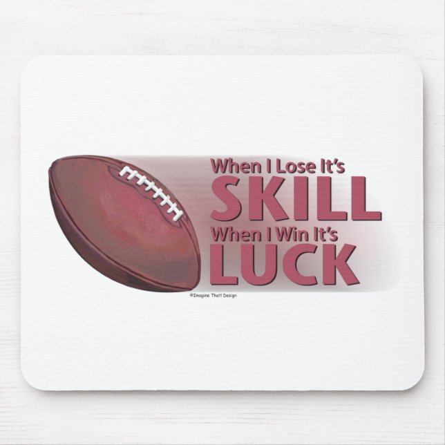Verlust von Fähigkeiten gewinnen Luck Football Mousepad (Vorne)