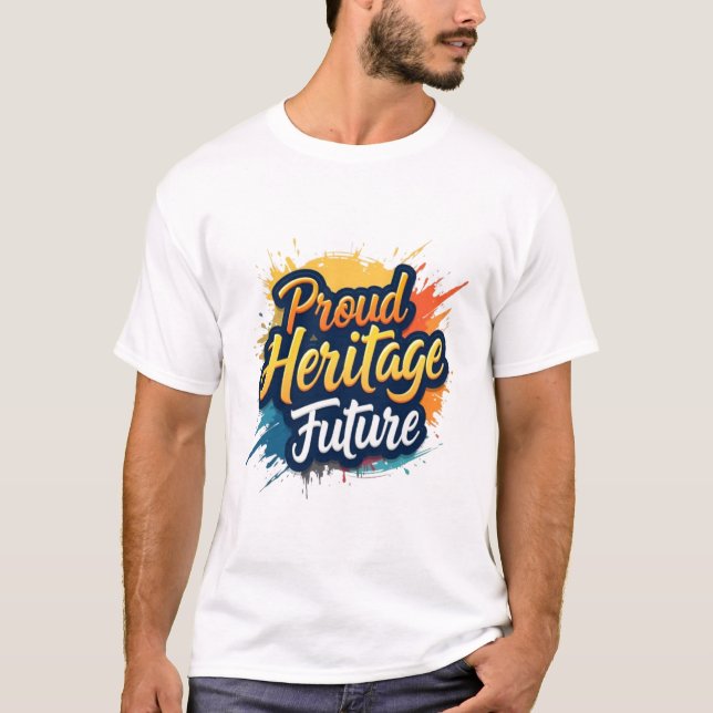 Vermächtnis und Fortschritt T-Shirt (Vorderseite)