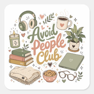 Vermeide Menschen Club Cozy Introvert Vibes Quadratischer Aufkleber