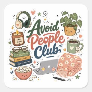 Vermeide Menschen Club Cozy Introvert Vibes Quadratischer Aufkleber