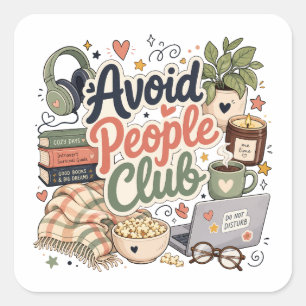 Vermeide Menschen Club Cozy Introvert Vibes Quadratischer Aufkleber