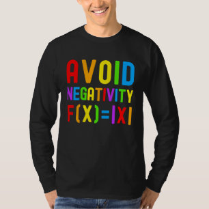 Vermeiden Sie Negativität Kinder Mathe Mathe-Gle T-Shirt