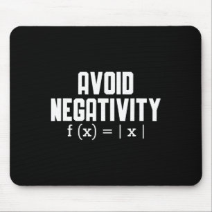 Vermeiden Sie Negativität Lustiger Lehrer Mathe-Gl Mousepad