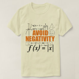 Vermeiden Sie Negativitätslehre Typografie Mathema T-Shirt