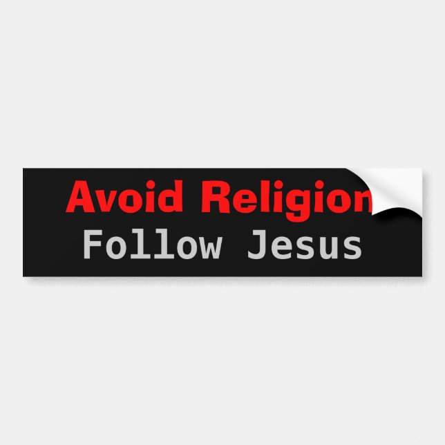 Vermeiden Sie Religion folgen Jesus Autoaufkleber (Vorne)