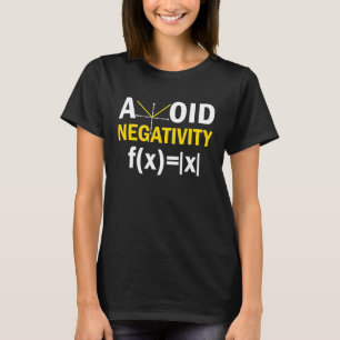 Vermeidung von Negativitätsmathematik Pun Gleichun T-Shirt