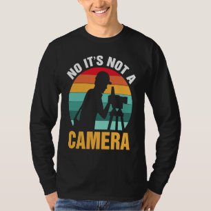 Vermesser Nein, es ist keine Kamera T-Shirt