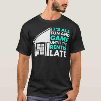 Vermietung ist verspäteter Landlord Property Manag T-Shirt