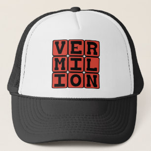 Vermilion, Farbe Truckerkappe
