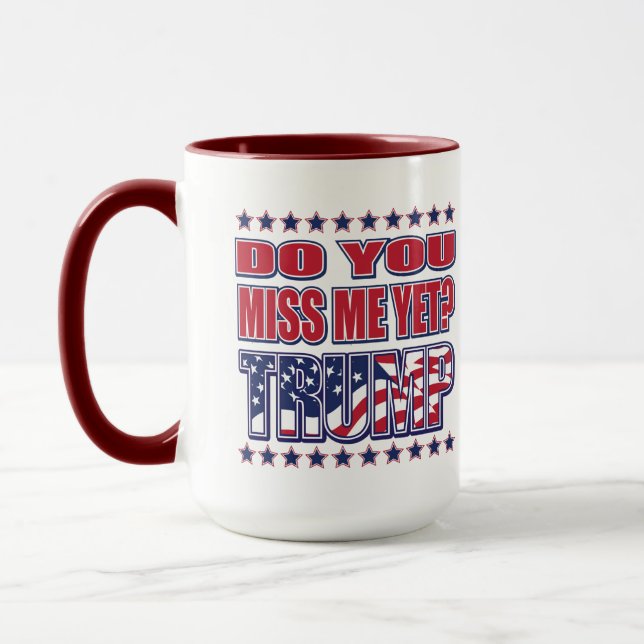 Vermissen Sie mich noch Trump Tasse (Links)