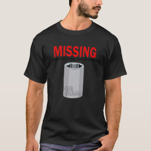 Vermisst haben Sie dieses Socket Funny Vater Tool T-Shirt