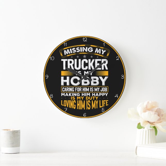 Vermisst ist mein LKW mein Hobby Große Wanduhr (Zuhause)