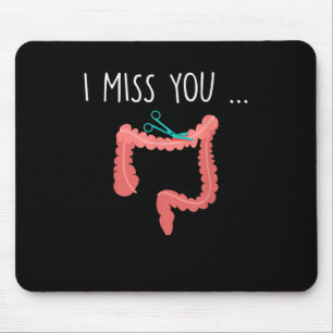 Vermisst My Colon Funny Ostomy Ostomate Operation  Mousepad
