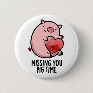 Vermisst Pig Time Funny Animal Puff Button