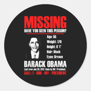 Vermisst Präsident Obama T Shirt Runder Aufkleber