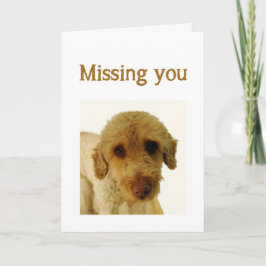 Vermisst Sie ist alles, was ich Niedliche Sad Hund Karte