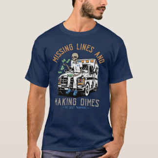 Vermisste Linien und Making Dimes T - Shirt