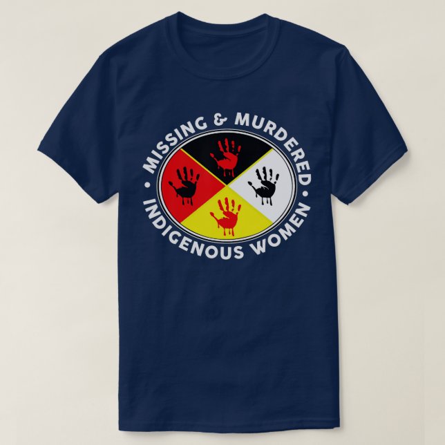 Vermisste und ermordete indigene Frauen T-Shirt (Design vorne)