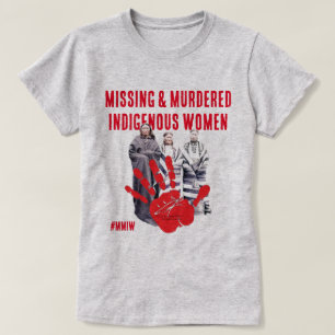 Vermisste und ermordete indigene Frauen T-Shirt