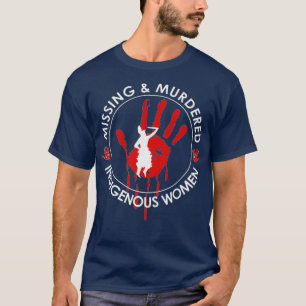 Vermisste und ermordete indigene Frauenmutter T-Shirt