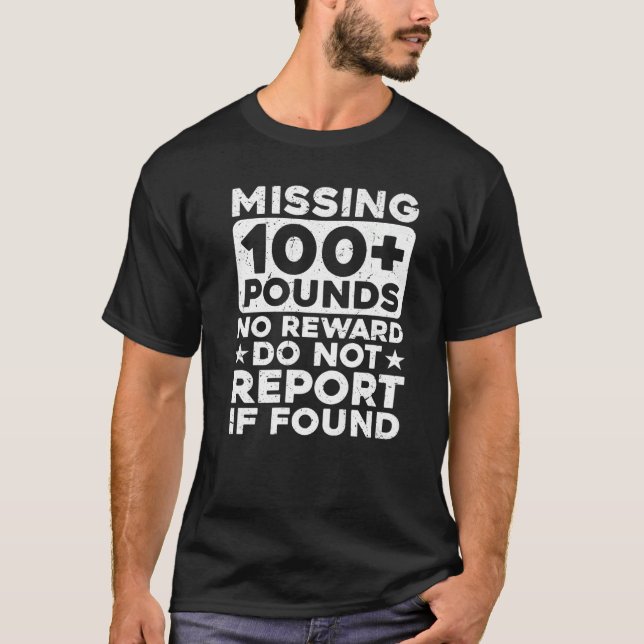Vermissten 100+ Pfund ohne Prämie nicht melden, we T-Shirt (Vorderseite)