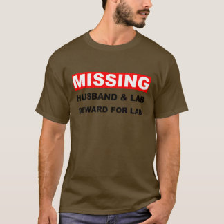 Vermisster Ehemann-Labrador T-Shirt