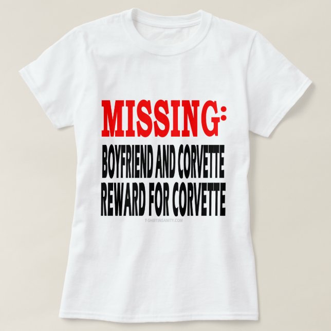 Vermisstes Boyfrien und Korvette: Belohnung für T-Shirt (Design vorne)