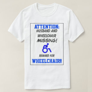 Vermisstes Funny Custom Poster mit Rollstuhl T-Shirt