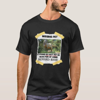 Vermisstes Heimtier entwerfen, wenn es nicht gefun T-Shirt
