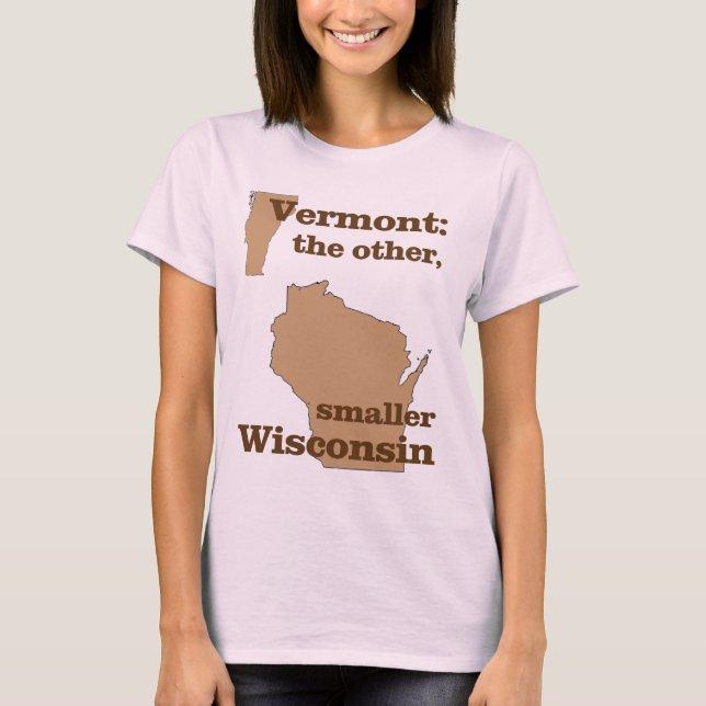 Vermont: das andere, kleinere Wisconsin T-Shirt (Vorderseite)