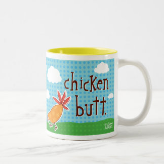 Vermutung was? Huhn-Hintern! Tasse