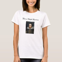 Vero Nihil Verius: Nichts wahrer als Wahrheit T-Shirt
