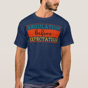 Verordnung vor Erwartung T-Shirt