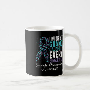 Verpassen Sie meine Enkelin jeden Single Suizidprä Kaffeetasse