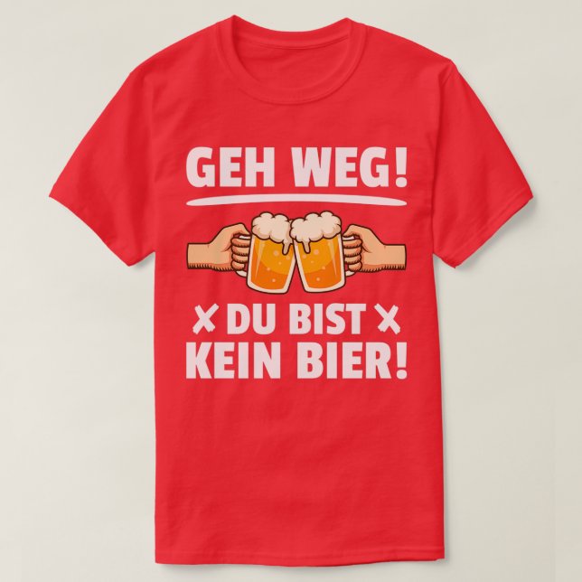 Verpassen Sie youx27re keine Biertrinker Redewendu T-Shirt (Design vorne)