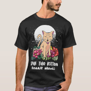 Verrate die Kittea-Bohnen Katze Humor Kätzchen T-Shirt