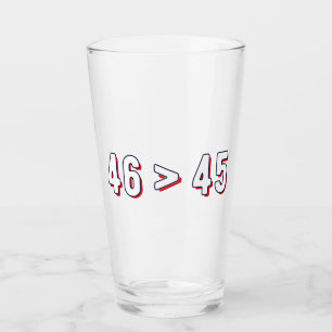 Verre 46 > 45 - Trump perdu Biden II