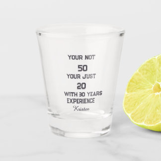 Verre A Shot 50th Birthday, Funny quote personalized birthday 