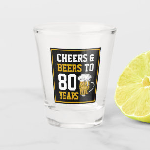 Verre A Shot 80e anniversaire Cheers & Bières à 80 ans