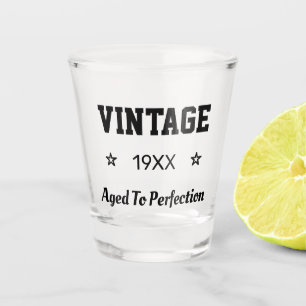 Verre A Shot Année De Naissance Personnalisée Âgé À Perfection