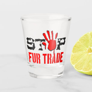 Verre A Shot Arrêter le commerce de la fourrure