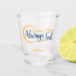Verre A Shot Autrefois Une Fed A Toujours Une Fed