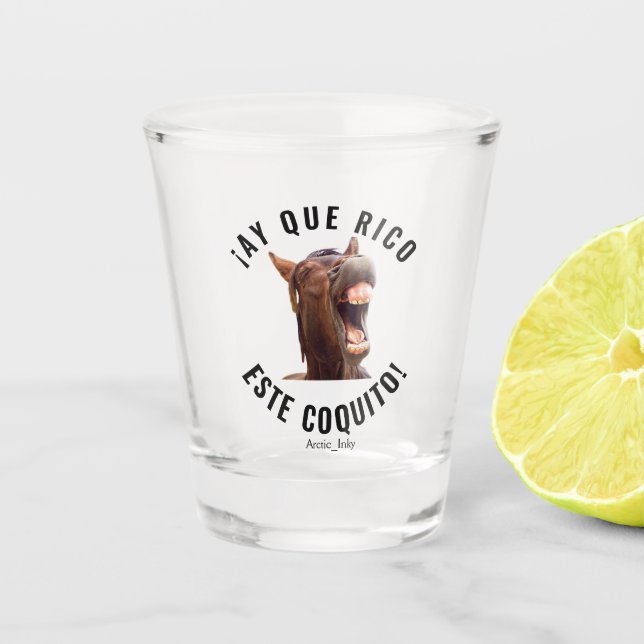 Verre A Shot ¡Ay Que Rico Este Coquito ! (Devant)