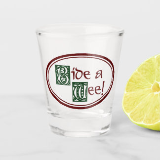 Verre A Shot BIDE A WEE par Jeff Willis Art