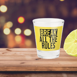 Verre A Shot Break All the Rules Typography